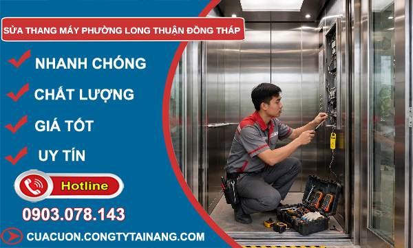 Sửa thang máy phường Long Thuận Đồng Tháp giá rẻ