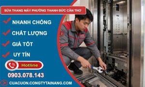 Sửa thang máy phường Thanh Đức Cần Thơ