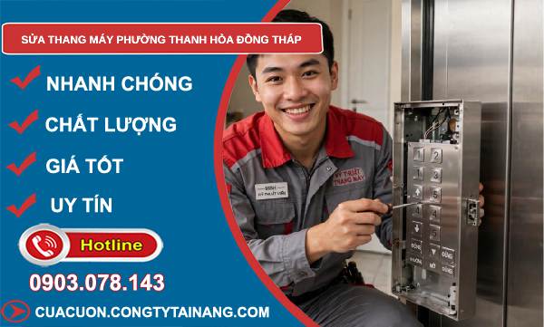 Sửa thang máy phường Thanh Hòa Đồng Tháp giá rẻ