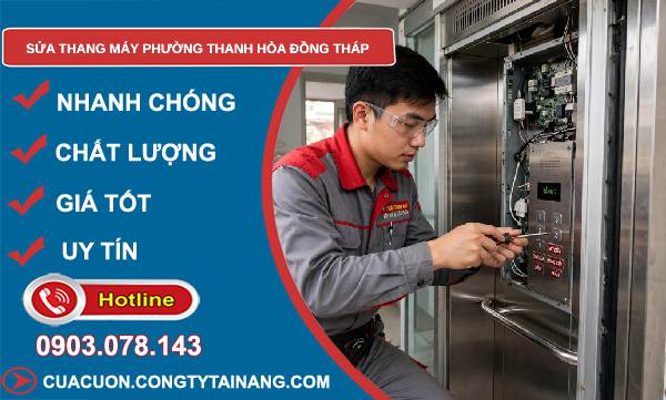 Sửa thang máy phường Thanh Hòa Đồng Tháp uy tín