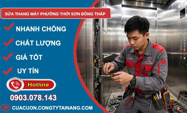 Sửa thang máy phường Thới Sơn Đồng Tháp giá rẻ