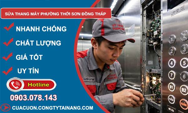 Sửa thang máy phường Thới Sơn Đồng Tháp uy tín