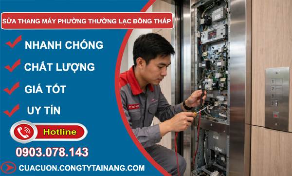 Sửa thang máy phường Thường Lạc Đồng Tháp giá rẻ