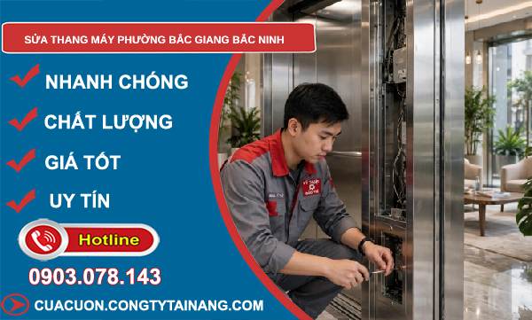 sửa thang máy phường Bắc Giang Bắc Ninh