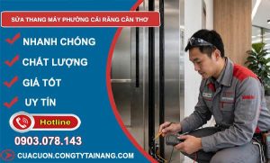 sửa thang máy phường Cái Răng Cần Thơ