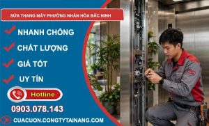 sửa thang máy phường Nhân Hòa Bắc Ninh