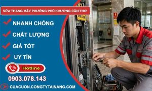 sửa thang máy phường Phú Khương Cần Thơ