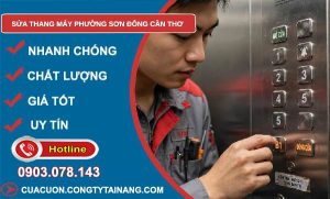 sửa thang máy phường Sơn Đông Cần Thơ