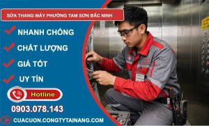 sửa thang máy phường Tam Sơn Bắc Ninh