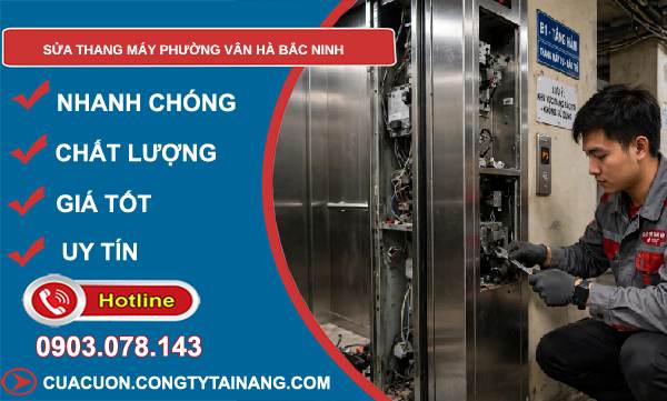 sửa thang máy phường Vân Hà Bắc Ninh