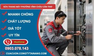sửa thang máy phường Vĩnh Châu Cần Thơ
