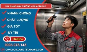 sửa thang máy Vị Tân