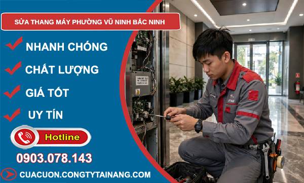 sửa thang máy Vũ Ninh