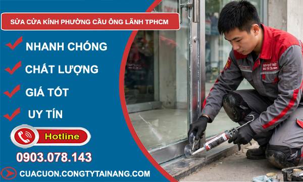 sửa cửa kính phường Cầu Ông Lãnh TPHCM