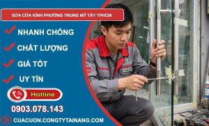 sửa cửa kính phường Trung Mỹ Tây