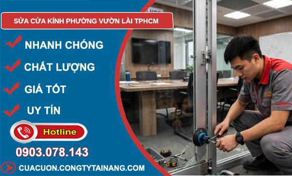 sửa cửa kính phường Vườn Lài TPHCM