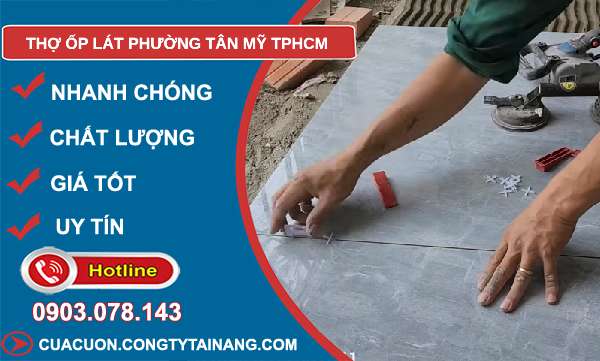 thợ ốp lát phường Tân Mỹ TPHCM